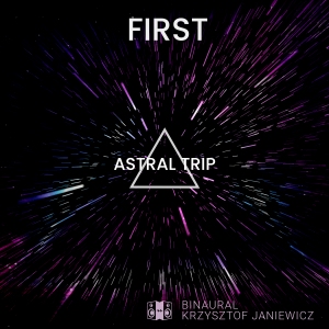 First Astral Trip