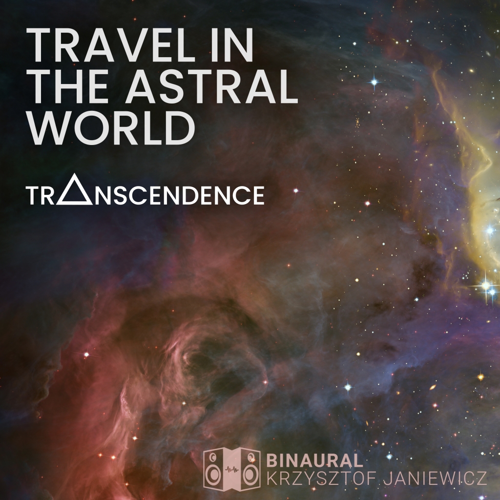 Travel in the Astral World (Transcendence)